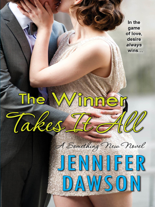 Title details for The Winner Takes It All by Jennifer Dawson - Available